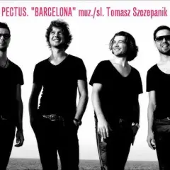 Kto śpiewa Barcelonę? Poznaj zespół Pectus i jego utwór